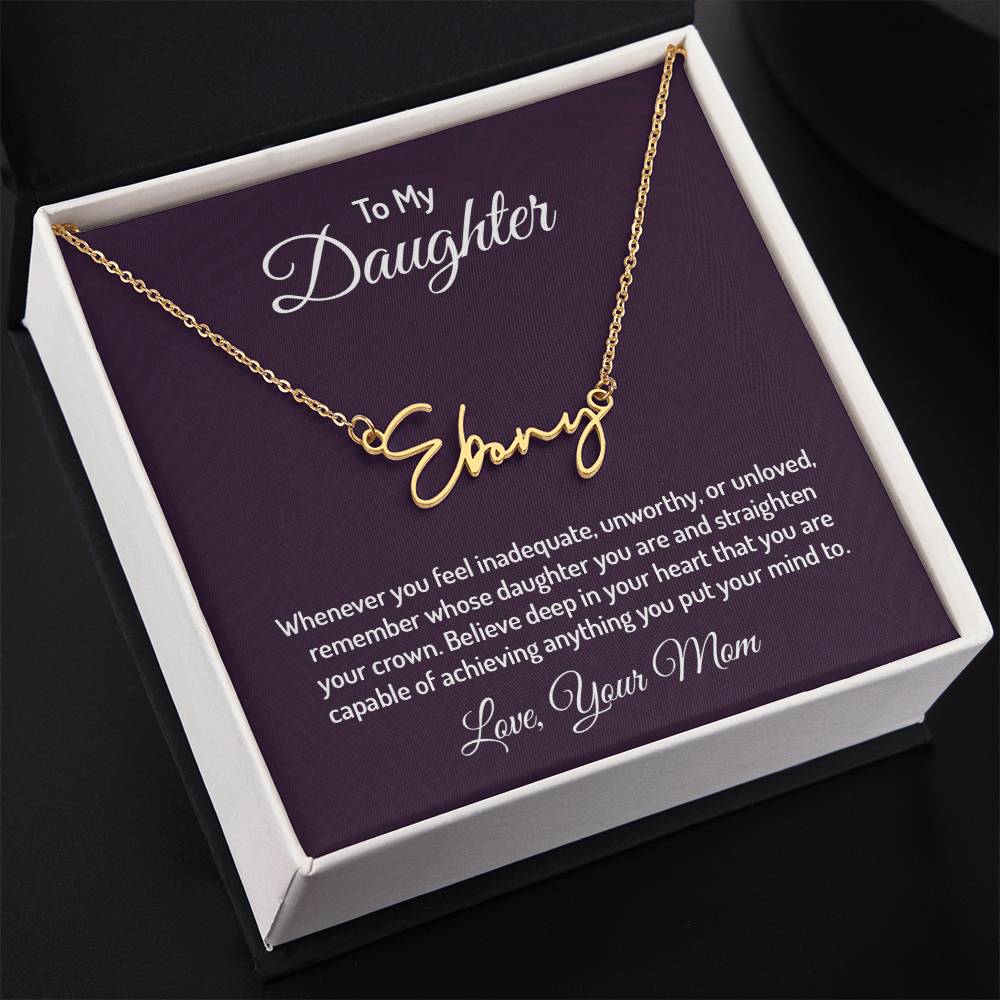 Signature Name Necklace - For Daughter From Mom